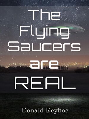 cover image of The Flying Saucers are Real